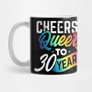 Cheers and queers to my 30 years Mug